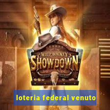 loteria federal venuto